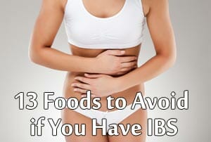 13 Foods to Avoid if You Have IBS