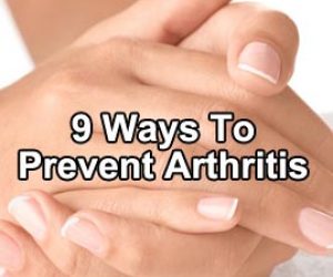 9 Ways To Prevent Arthritis
