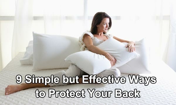 9 Simple but Effective Ways to Protect Your Back