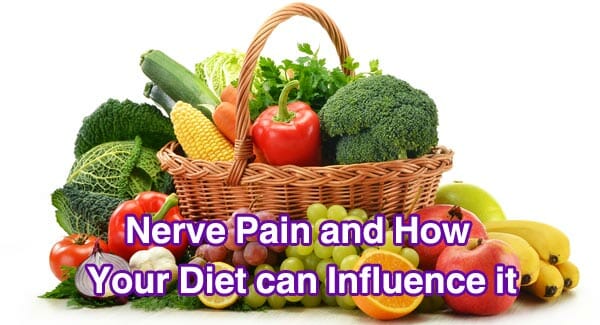Nerve Pain and How Your Diet can Influence it