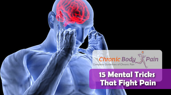 15 Mental Tricks That Fight Pain