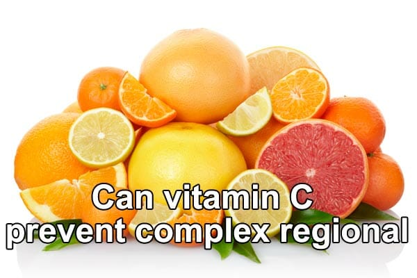 Can vitamin C prevent complex regional