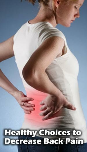 Healthy Choices to Decrease Back Pain