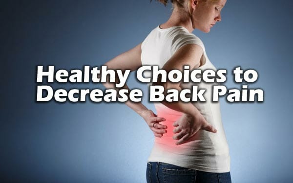 Healthy Choices to Decrease Back Pain - RespectCareGivers