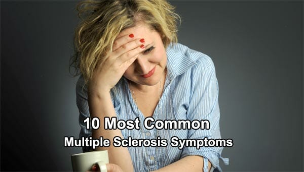 10 Most Common Multiple Sclerosis Symptoms