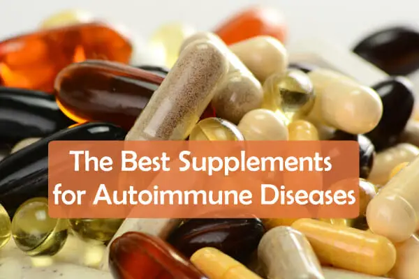 The Best Supplements for Autoimmune Diseases