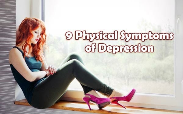 9 Physical symptoms of depression