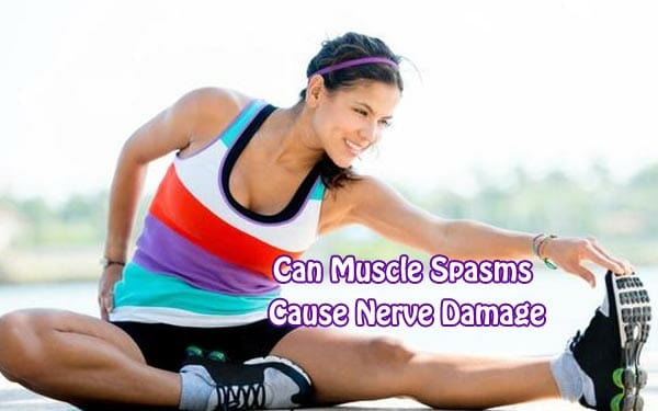 Can Muscle Spasms Cause Nerve Damage