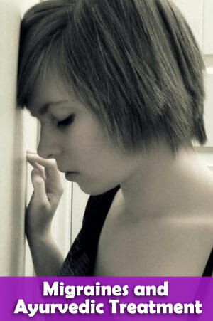 Migraines and Ayurvedic Treatment
