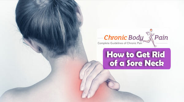 How to Get Rid of a Sore Neck