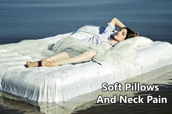 Soft Pillows And Neck Pain