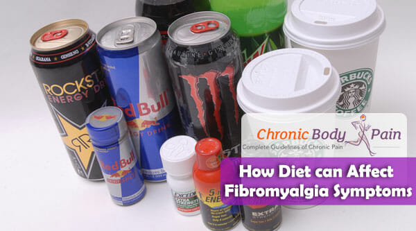How Diet can Affect Fibromyalgia Symptoms